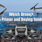 Which Drone? A Drone Primer and Buying Guide